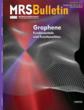 Graphene takes center stage in latest MRS Bulletin